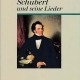 Schubert und seine Lieder